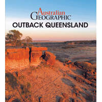 Australian Geographic Travel Guide : Outback Queensland